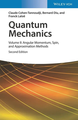 Quantum mechanics volume - volume, ii