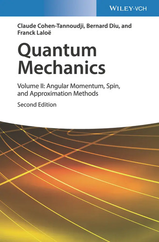Quantum mechanics volume ii - quantum,